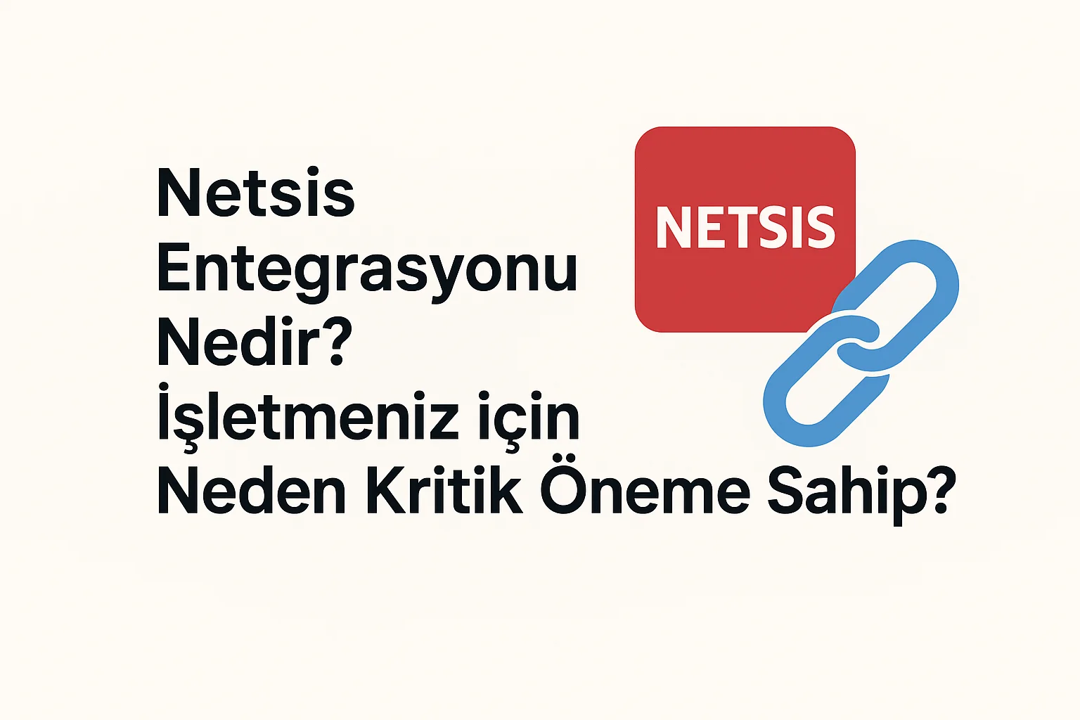 Netsis Entegrasyonu Blog Cover